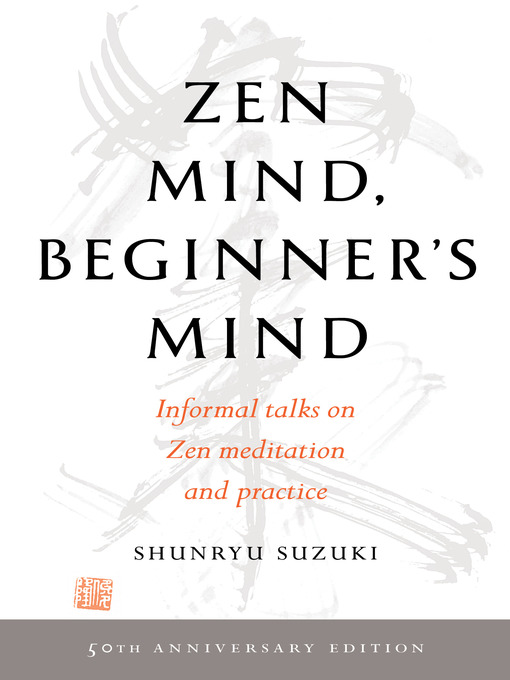 Title details for Zen Mind, Beginner's Mind by Shunryu Suzuki - Wait list